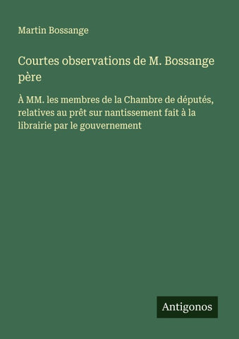 Courtes observations de M. Bossange père