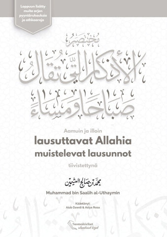 Aamuin ja illoin lausuttavat Allahia muistelevat lausunnot tiivistettynä