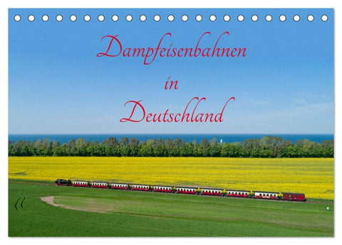 Dampfeisenbahnen in Deutschland (Tischkalender 2026 DIN A5 quer), CALVENDO Monatskalender