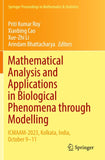 Mathematical Analysis and Applications in Biological Phenomena through Modelling