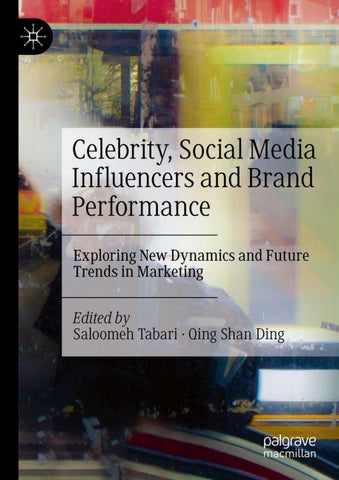 Celebrity, Social Media Influencers and Brand Performance