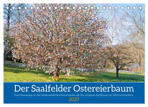 Der Saalfelder Ostereierbaum (Tischkalender 2027 DIN A5 quer), CALVENDO Monatskalender