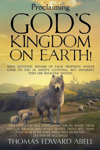 Proclaiming God's Kingdom on Earth