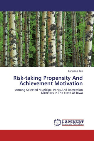 Risk-taking Propensity And Achievement Motivation
