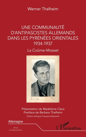 Une communauté d'antifascistes allemands dans les Pyrénées orientales 1934-1937