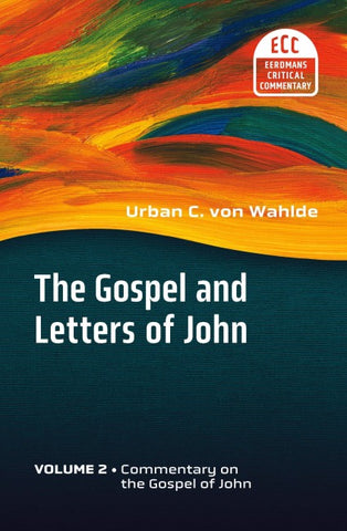 The Gospel and Letters of John, Volume 2
