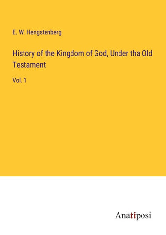 History of the Kingdom of God, Under tha Old Testament