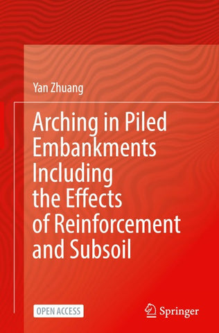 Arching in Piled Embankments Including the Effects of Reinforcement and Subsoil