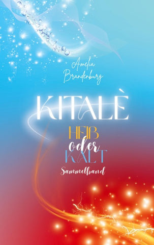 Kitalè - Heiß oder Kalt