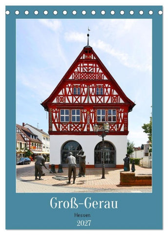Groß-Gerau Hessen (Tischkalender 2027 DIN A5 hoch), CALVENDO Monatskalender