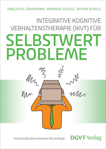 Integrative Kognitive Verhaltenstherapie (IKVT) für Selbstwertprobleme