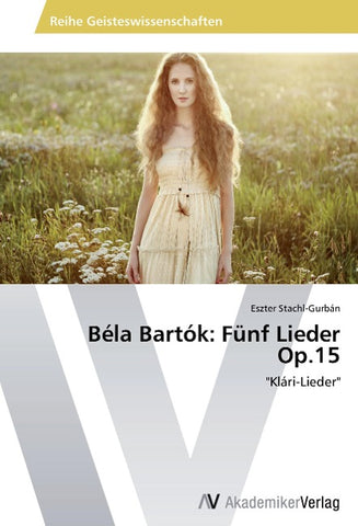 Béla Bartók: Fünf Lieder Op.15