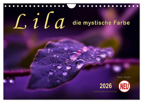 Lila - die mystische Farbe (Wandkalender 2026 DIN A4 quer), CALVENDO Monatskalender