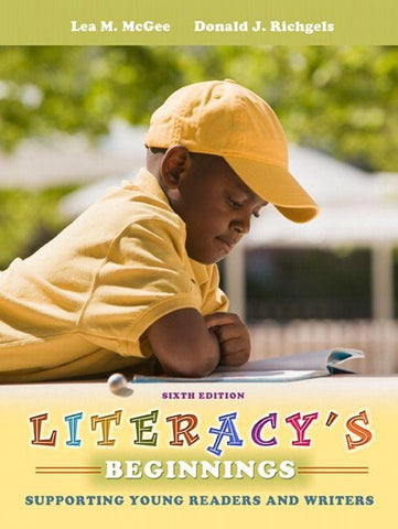 Literacy's Beginnings: Supporting Young Readers and Writers