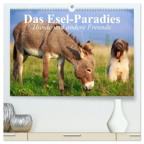 Das Esel-Paradies - Hunde und andere Feunde (hochwertiger Premium Wandkalender 2027 DIN A2 quer), Kunstdruck in Hochglanz