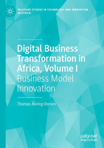 Digital Business Transformation in Africa, Volume I