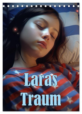 Laras Traum (Tischkalender 2026 DIN A5 hoch), CALVENDO Monatskalender