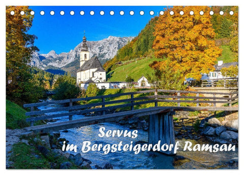 Servus im Bergsteigerdorf Ramsau (Tischkalender 2026 DIN A5 quer), CALVENDO Monatskalender
