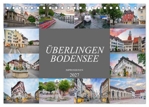 Überlingen Bodensee Impressionen (Tischkalender 2027 DIN A5 quer), CALVENDO Monatskalender