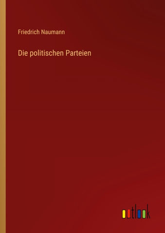 Die politischen Parteien