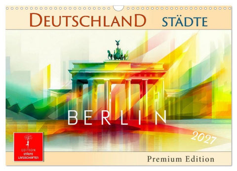 Deutschland Städte - Premium Edition (Wandkalender 2027 DIN A3 quer), CALVENDO Monatskalender