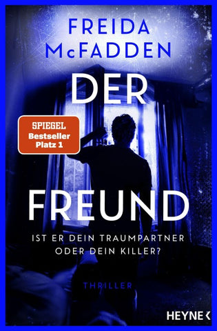Der Freund – Ist er dein Traumpartner oder dein Killer?