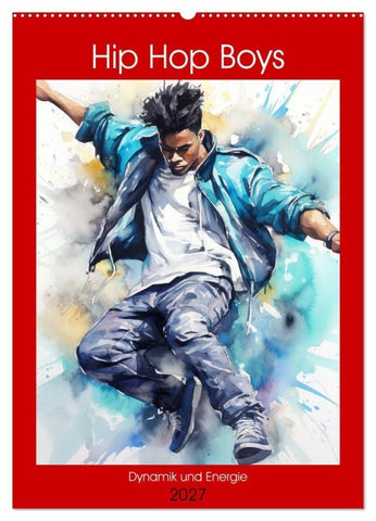 Hip Hop Boys. Dynamik und Energie (Wandkalender 2027 DIN A2 hoch), CALVENDO Monatskalender