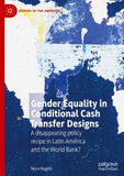 Gender Equality in Conditional Cash Transfer Designs