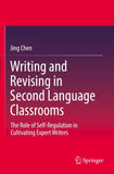 Writing and Revising in Second Language Classrooms