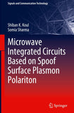 Microwave Integrated Circuits Based on Spoof Surface Plasmon Polariton