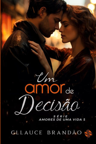 Um amor de decisão