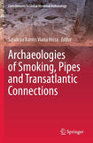 Archaeologies of Smoking, Pipes and Transatlantic Connections
