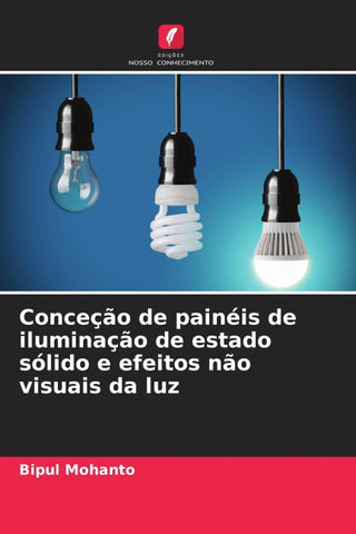 Conceção de painéis de iluminação de estado sólido e efeitos não visuais da luz