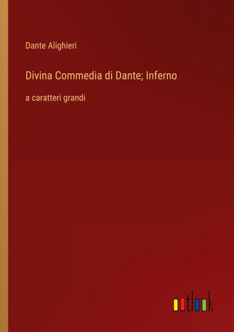 Divina Commedia di Dante; Inferno