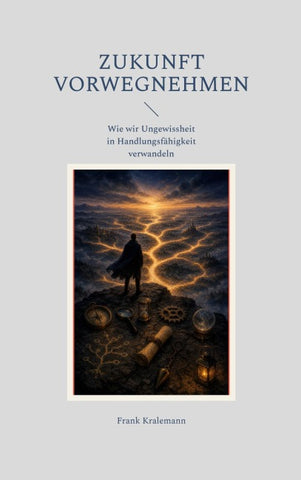 Zukunft vorwegnehmen