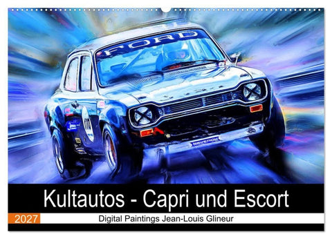 Kultautos - Capri und Escort (Wandkalender 2027 DIN A2 quer), CALVENDO Monatskalender