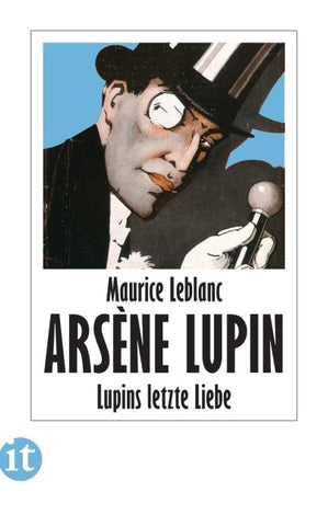 Lupins letzte Liebe - Kriminalroman (Arsène Lupin 25)