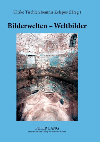 Bilderwelten – Weltbilder