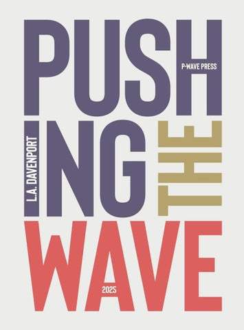 Pushing the Wave 2025