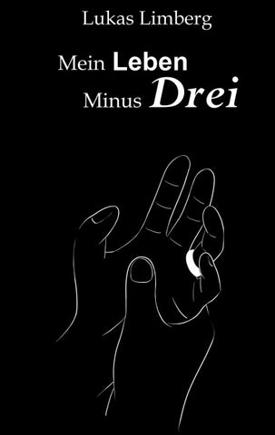 Mein Leben Minus Drei