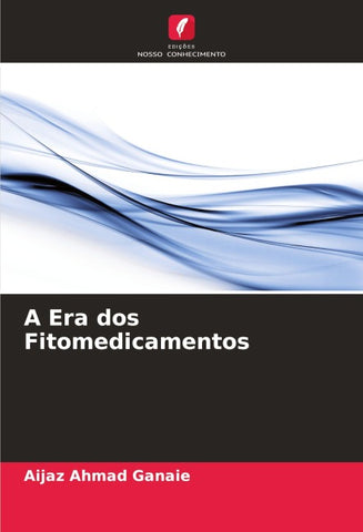 A Era dos Fitomedicamentos