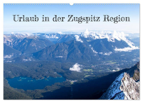 Urlaub in der Zugspitz Region (Wandkalender 2027 DIN A2 quer), CALVENDO Monatskalender