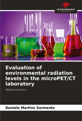 Evaluation of environmental radiation levels in the microPET/CT laboratory