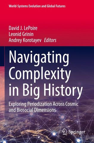 Navigating Complexity in Big History
