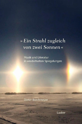 »Ein Strahl zugleich von zwei Sonnen ...«