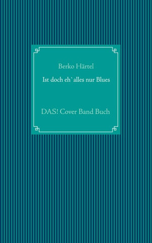 Ist doch eh' alles nur Blues