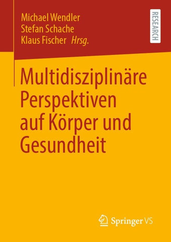 Multidisziplinäre Perspektiven auf Körper und Gesundheit