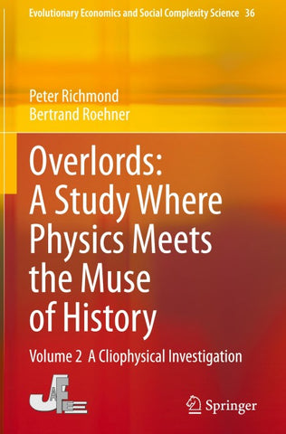Overlords: A Study Where Physics Meets the Muse of History