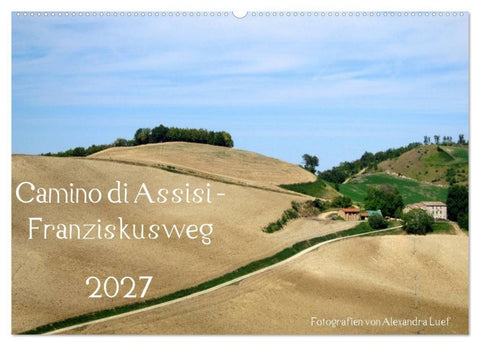 Camino di Assisi - Franziskusweg (Wandkalender 2027 DIN A2 quer), CALVENDO Monatskalender