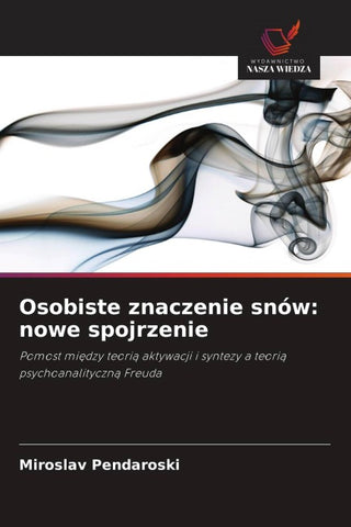 Osobiste znaczenie snów: nowe spojrzenie